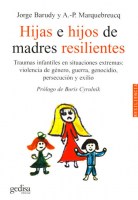 HIJAS-HIJOS-MADRES-RESILIENTES-Traumas-infantiles-9788497841177