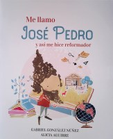 ME-LLAMO-JOSE-PEDRO-ASI-ME-HICE-REFORMADOR-9789974899131