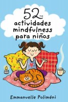 52-ACTIVIDADES-MINDFULNESS-PARA-NIÑOS-(cartas)-9788893676281