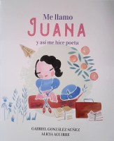 Me-llamo-Juana-asi-me-hice-poeta-9789974899148
